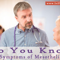 Do You Know : The Symptoms of Mesothelioma